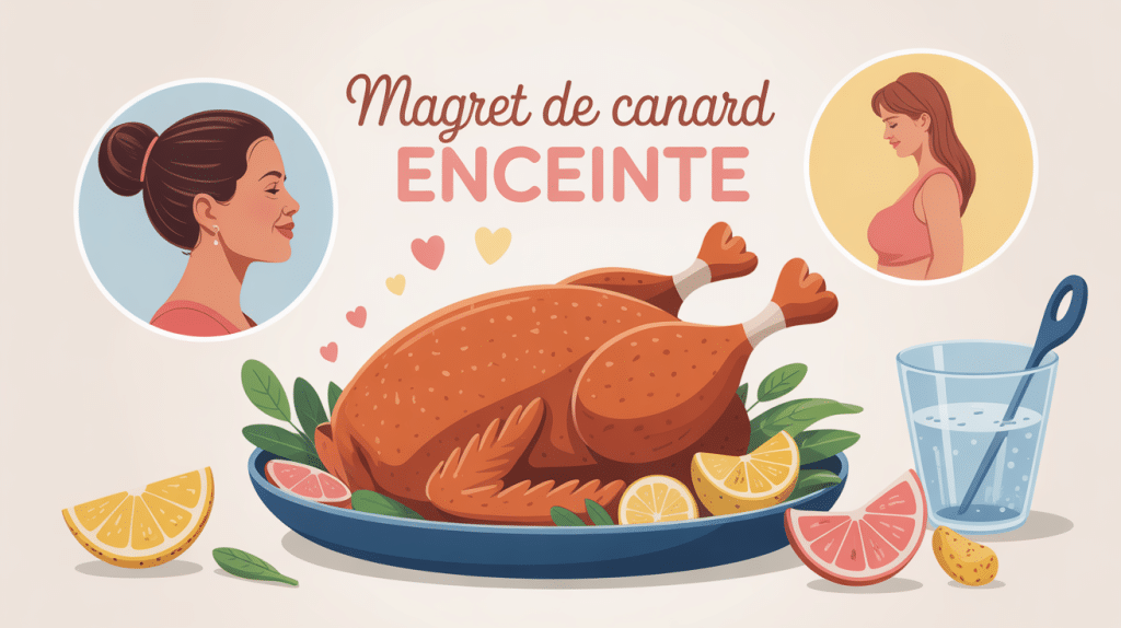 magret de canard enceinte assiette bien cuite femme enceinte